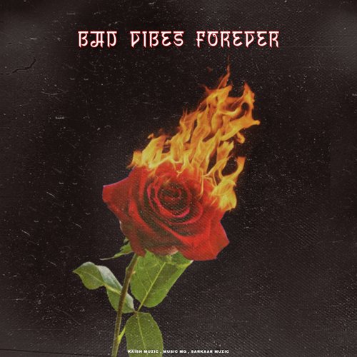 Bad Vibes Forever (2023)