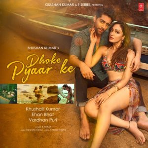 Dhoke Pyaar Ke (Feat. Khushalii Kumar) (2022) Album Art
