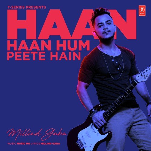 Haan Haan Hum Peete Hain (2017)