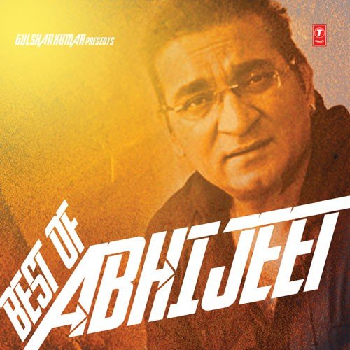 Hits Of Abhijeet Bhattacharya (2013)