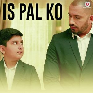 Is Pal Ko (2017) Album Art