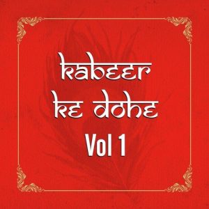 Kabeer Ke Dohe, Vol. 1 (2014) Album Art