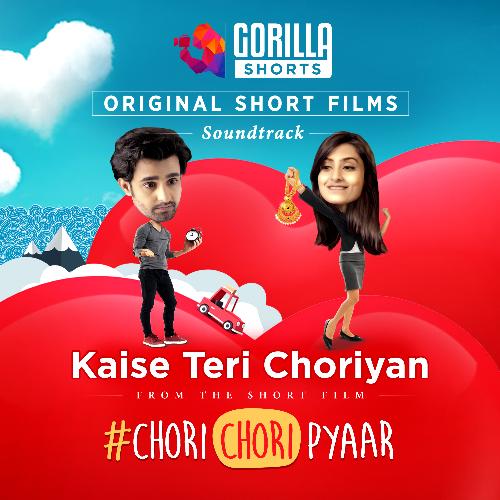 Kaise Teri Choriyan (Gorilla Shorts Original Soundtrack) (2021)