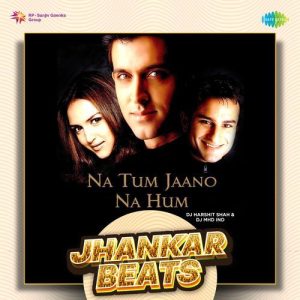 Na Tum Jaano Na Hum – Jhankar Beats (2023) Album Art