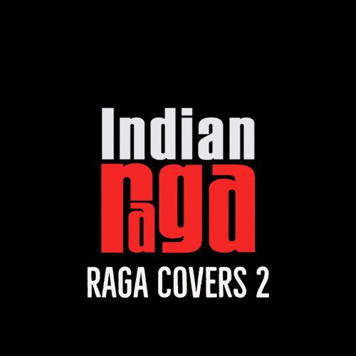 Raga Covers 2 (2018)