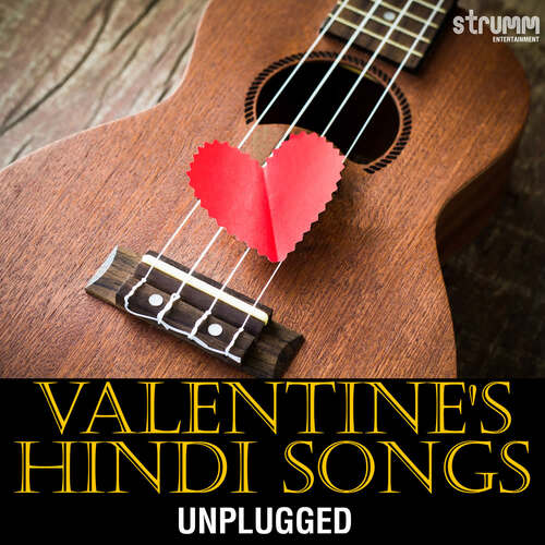 Valentine’s Hindi Songs Unplugged (2024)