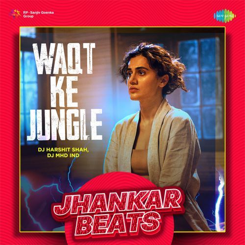 Waqt Ke Jungle – Jhankar Beats (2023)