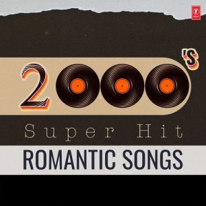 2000’S Super Hit Romantic Songs (2025) Album Art