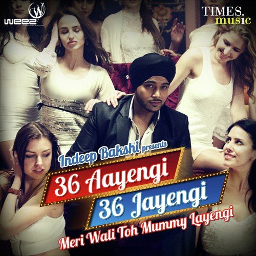 36 Aayengi 36 Jayengi Meri Wali To Mummy Layengi