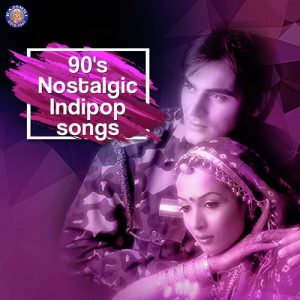 90s Nostalgic Indipop Songs (2019) Album Art