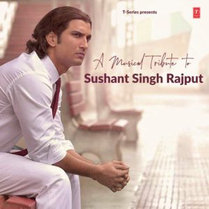A Musical Tribute To Sushant Singh Rajput (2020) Album Art