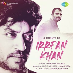 A Tribute to Irrfan Khan – Subodhh Sharma