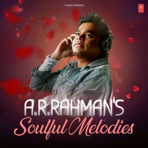 A.R. Rahman’s Soulful Melodies (2024) Album Art