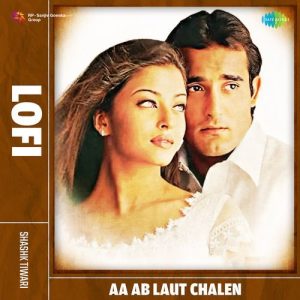 Aa Ab Laut Chalen – Lofi