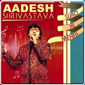 Aadesh Shrivastava – Suro Ki Mehfil (2013) Album Art