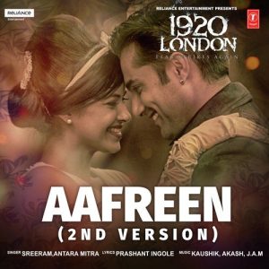 Aafreen (2nd Version) [From “1920 London”]