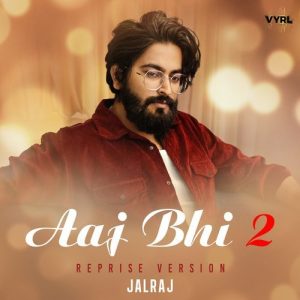 Aaj Bhi 2 (Reprise Version) (2024) Album Art