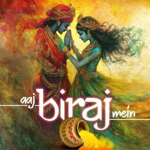 Aaj Biraj Mein (2025) Album Art