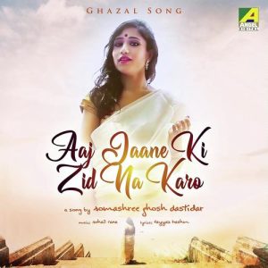 Aaj Jaane Ki Zid Na Karo (2019) Album Art