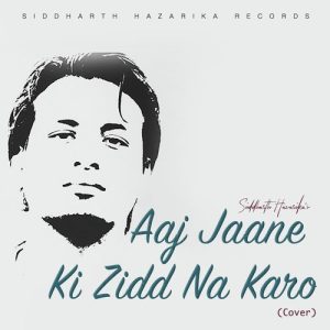 Aaj Jaane Ki Zidd Na Karo (Cover) (2021) Album Art