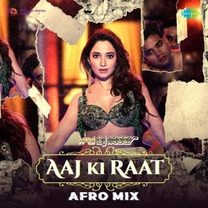 Aaj Ki Raat – Afro Mix (2024) Album Art
