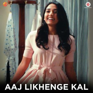 Aaj Likhenge Kal (2017) Album Art