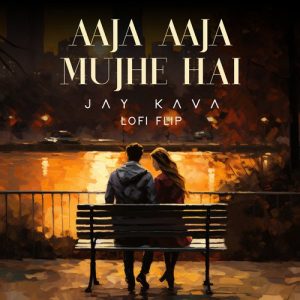 Aaja Aaja Mujhe Hai (Lofi Flip) (2023) Album Art
