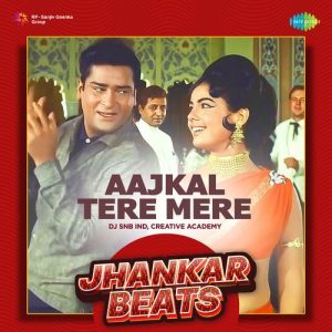 Aajkal Tere Mere (Jhankar Beats) (2023) Album Art