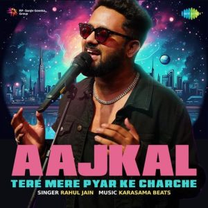 Aajkal Tere Mere Pyar Ke Charche (2023) Album Art