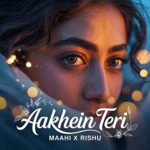 Aakhein Teri