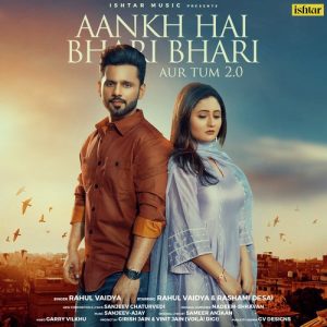 Aankh Hai Bhari Bhari Aur Tum 2.0 (2021) Album Art