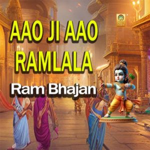 Aao Ji Aao Ramlala Ram Bhajan (2024) Album Art