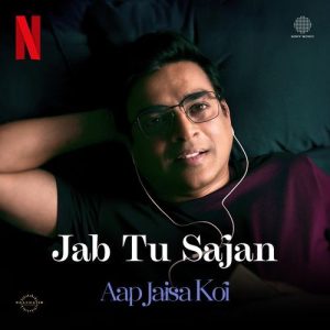 Aap Jaisa Koi (2025) Album Art