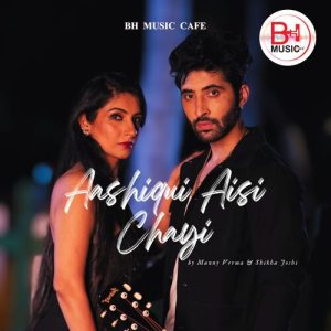 Aashiqui Aisi Chayi (2024) Album Art