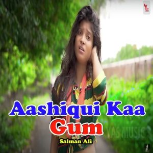 Aashiqui Kaa Gum (2021) Album Art