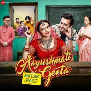 Aayushmati Geeta Matric Pass (2024) Album Art
