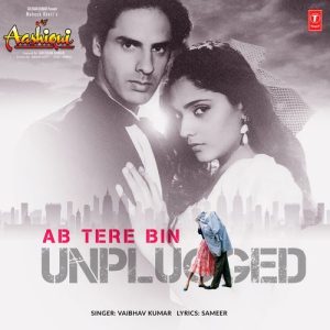 Ab Tere Bin – Unplugged