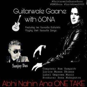 Abhi Nahi Aana: Guitarwale Gane with Sona