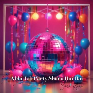 Abhi Toh Party Shuru Hui Hai (Female Version) (2025) Album Art
