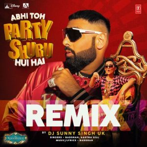 Abhi Toh Party Shuru Hui Hai Remix (2024) Album Art