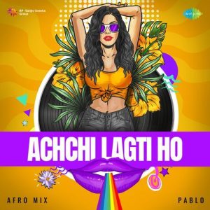 Achchi Lagti Ho – Afro Mix (2023) Album Art