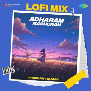 Adharam Madhuram – Lofi Mix (2024) Album Art