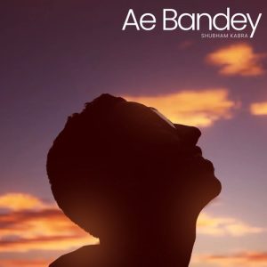 Ae Bandey (2024) Album Art