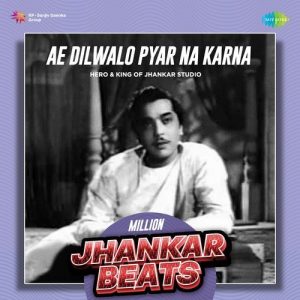 Ae Dilwalo Pyar Na Karna – Million Jhankar Beats (2024) Album Art