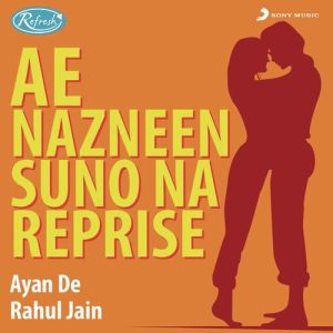 Ae Nazneen Suno Na (Reprise) (2015) Album Art
