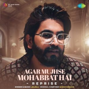 Agar Mujhse Mohabbat Hai – Reprise
