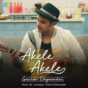 Akele Akele – Gaurav Dagaonkar (2019) Album Art