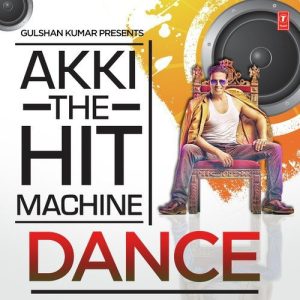 Akki The Hit Machine – Dance