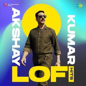Akshay Kumar – Lofi Hits (2023) Album Art