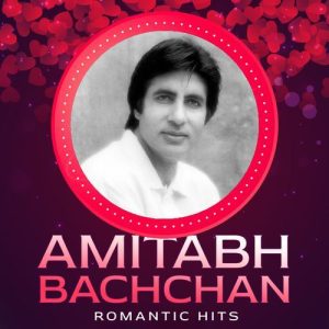 Amitabh Bachchan Romantic Hits (2023) Album Art